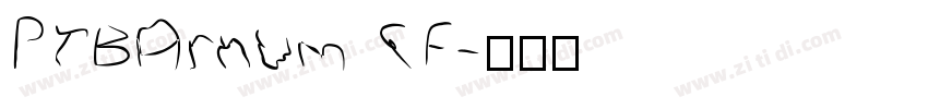PTBarnum CF字体转换